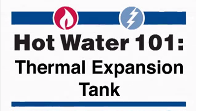 Hot Water 101: Thermal Expansion Tank